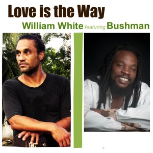 Love Is the Way-William White