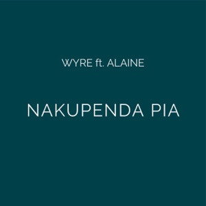 Nakupenda Pia-Wyre