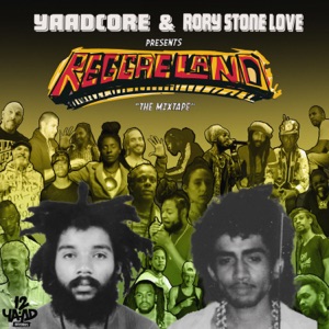 Yaadcore  - Reggaeland Mixtape