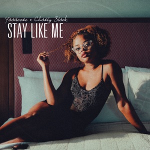 Stay Like Me - Yaadcore 