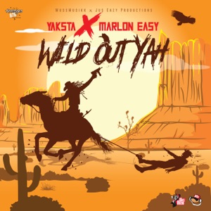 Wild Out Yah-Yaksta 