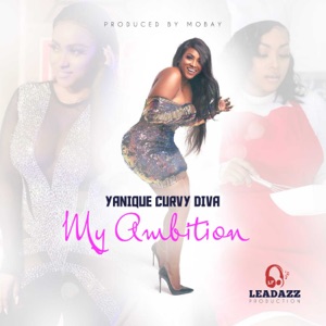 My Ambition - Yanique Curvy Diva