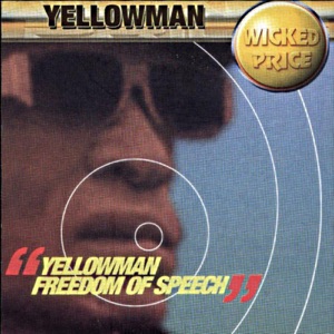 Yellowman Freedom of Speech - Yellowman