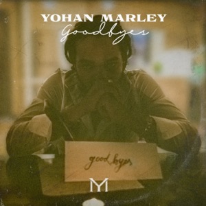 Goodbyes - Yohan Marley