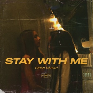 Stay with Me-Yohan Marley