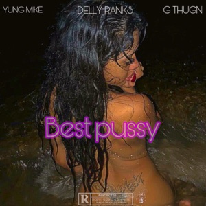 Best Pussy-Yung Mike