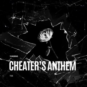 cheaters anthem-yungras