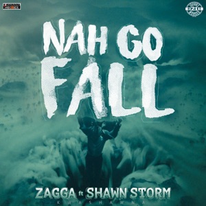 Nah Go Fall-Zagga 