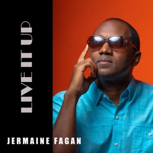 Jermaine Fagan releases new ablum Live It Up